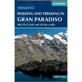 WALKING AND TREKKING GRAN PARADISO