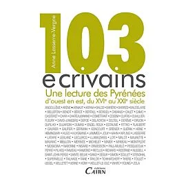 103 ECRIVAINS UNE LECTURE DES PYRENEES