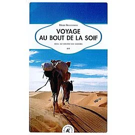 VOYAGE AU BOUT DE LA SOIF RECIT