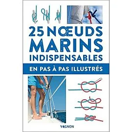 25 NOEUDS MARINS INDISPENSABLES